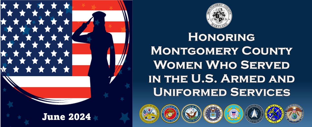 Honoring Montgomery County Women Who Served in the U.S. Armed and Uniformed Services