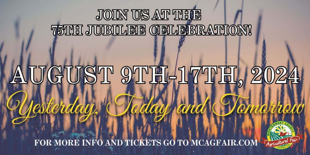 Gráfico de la feria agrícola del Condado de Montgomery número 75, conocida en inglés como Montgomery County Agricultural Fair, agosto 9 al 17. Visite mcagfair.com para obtener más información y comprar las entradas.