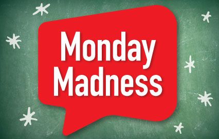 Monday Madness Link