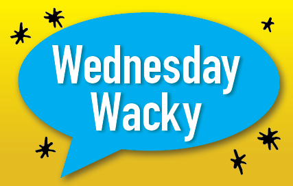 Wednesday Wacky Link