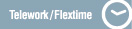 Telework / Flextime