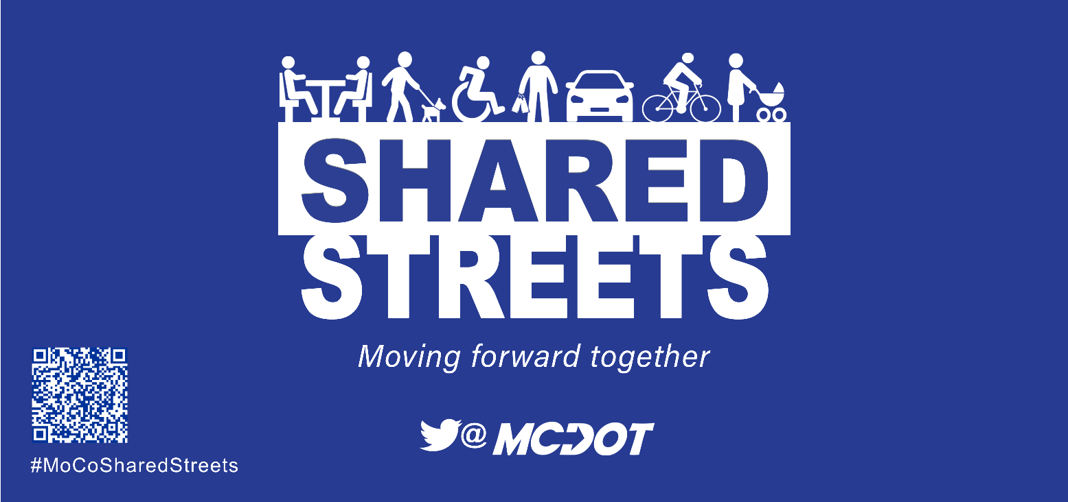 Shared Streets - Moving Forward Together - Montgomery County Department of Transportation