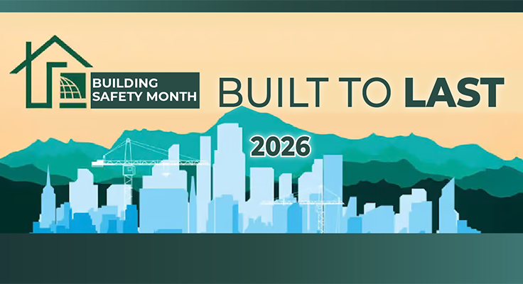 2026 Building Safety Month: Built to last