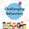 Challenging behaviors | Comportamientos desafiantes