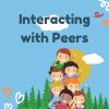 Interacting with Peers | Interactuando con sus compañeras