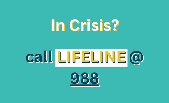 In crisis? Call Lifeline at 988
