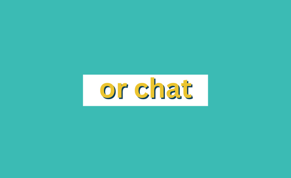 Or chat