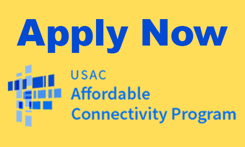 Apply Now: USAC Affordable Connectivity Program